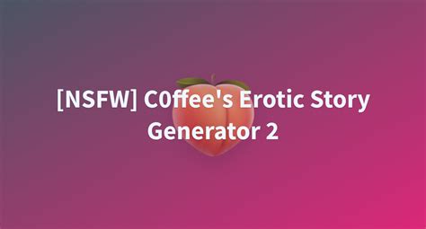 free erotic story generator|[Free] NSFW Story Generator.